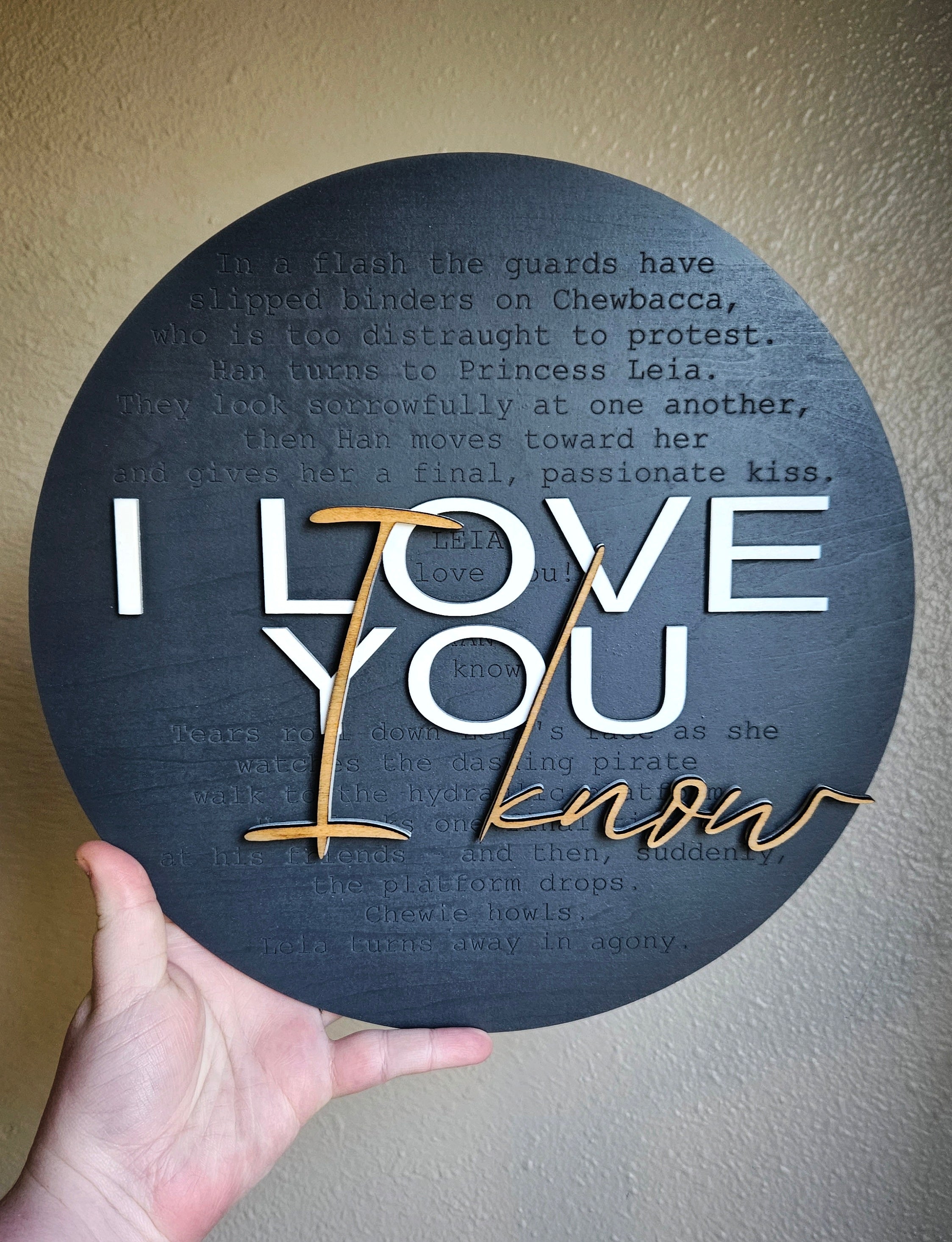 Handmade Made-To-Order 11" Round Wooden I Love You- I Know: Leia and Han Script Modern Wall Decor Sign