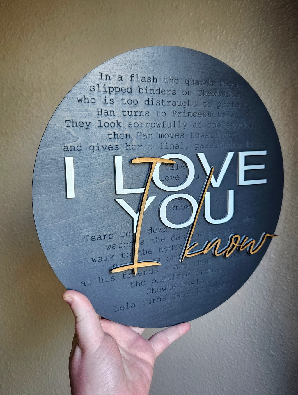 Handmade Made-To-Order 11" Round Wooden I Love You- I Know: Leia and Han Script Modern Wall Decor Sign